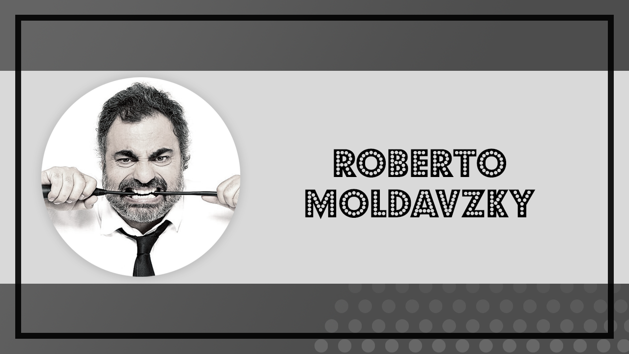 CONTRATAR A ROBERTO MOLDAVSKY – CONTRATACIONES DE HUMORISTAS — Imagen 1