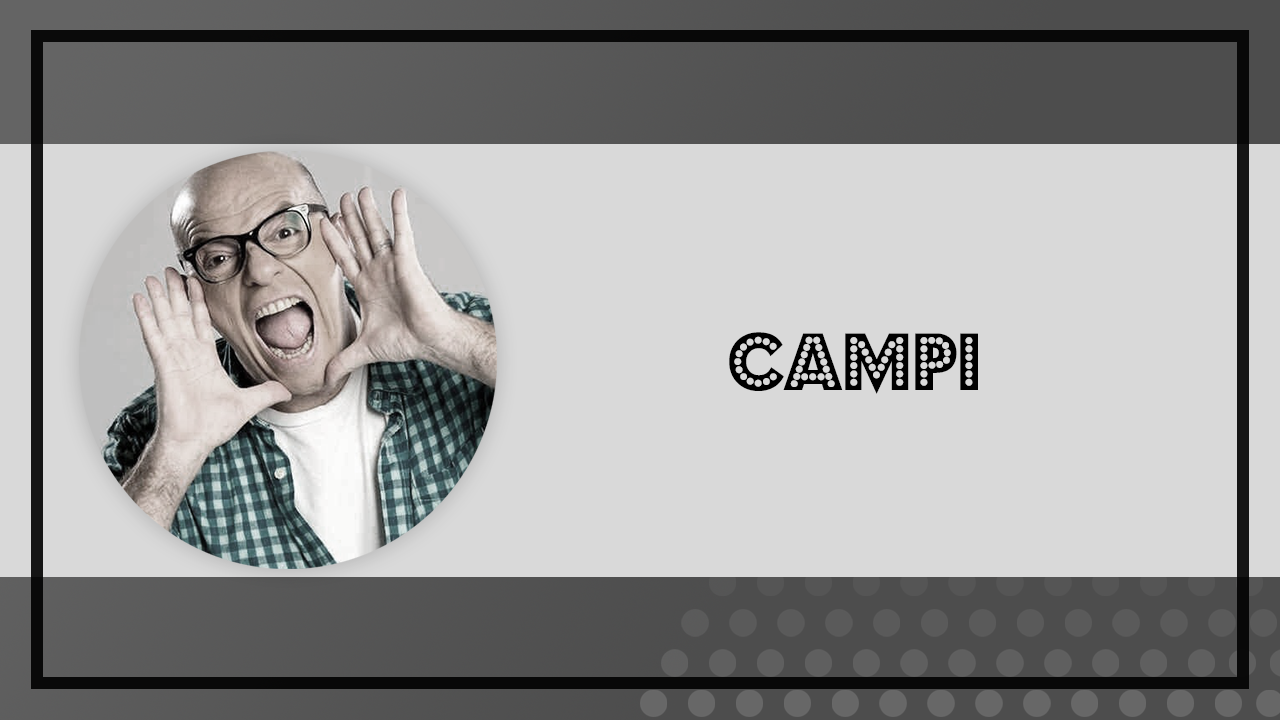 CONTRATAR A CAMPI – CONTRATACIONES DE HUMORISTAS — Imagen 1